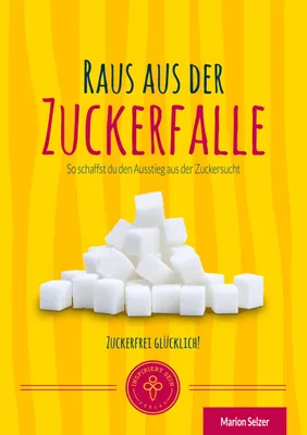 Produktbild von Raus aus der Zuckerfalle