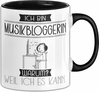 Produktbild von Musikbloggerin Tasse Geschenk Ich Bin Musikbloggerin Warum Weil Ich Es Kann Geschenkidee Geburtstag (Schwarz)