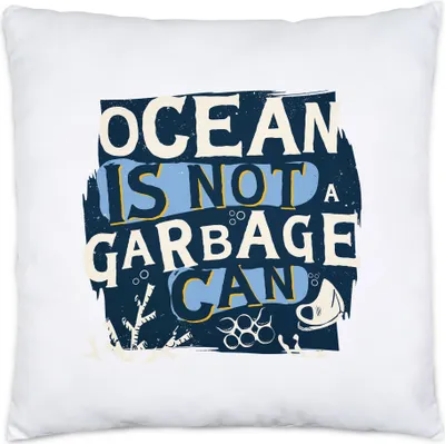 Produktbild von Ocean Is Not A Garbage Can Kissen Inkl. Füllung Naturschutz Umweltverschmutzung Ozean