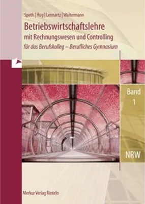 Image de Betriebswirtschaftslehre mit Rechnungswesen und Controlling , Band 1. Nordrhein-Westfalen