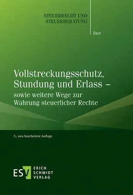 Obrázek produktu pro Vollstreckungsschutz, Stundung und Erlass - sowie weitere Wege zur Wahrung steuerlicher Rechte
