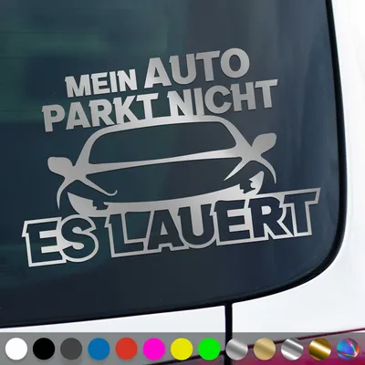 Produktbild von PantherPixel Mein Auto Parkt Nicht Aufkleber Es Lauert Tuning Sticker Auto Geschenkidee Farbe Silber