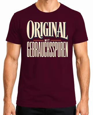 Produktbild von Original mit Gebrauchsspuren Lustig Statement Sarkasmus Altwerden Herren T-Shirt, Burgundy, S