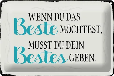Produktbild von Blechschild Spruch 30x20cm wenn du das beste möchtest musst