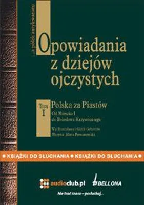 Image de Opowiadania z dziejów ojczystych t.I - Bronisław Gebert, Gizela Gebert (Hörbuch auf Polnisch)