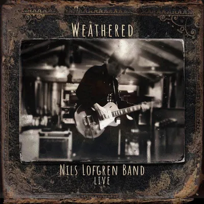 Produktbild von Nils Lofgren Band: Weathered