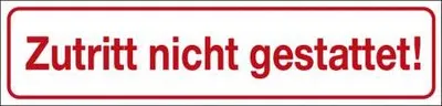 Produktbild von Hinweisschild - Zutritt nicht gestattet - Gr. ca. 25 x 6 cm - 309309