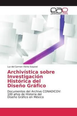 Produktbild von Archivística sobre Investigación Histórica del Diseño Gráfico