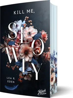 Produktbild von Kill Me, Slowly | Mit wunderschönem Farbschnitt