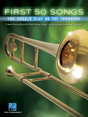 Produktbild von First 50 Songs You Should Play on the Trombone