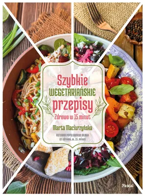 Productafbeelding van Szybkie wegetarianskie przepisy Zdrowo w 15 minut