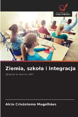Produktbild von Ziemia, szko¿a i integracja