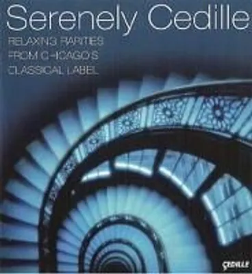 Produktbild von Various Cedille Artists: Serenely Cedille