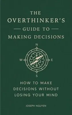 Immagine prodotto di The Overthinker's Guide to Making Decisions