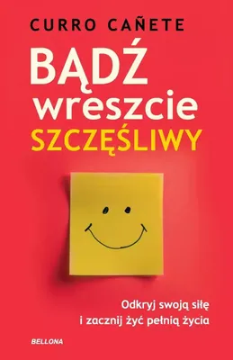 Produktbild von Bądź wreszcie szczęśliwy - Curro Canete (Ratgeber auf Polnisch)