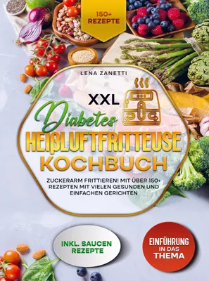 Produktbild von XXL Diabetes Heißluftfritteuse Kochbuch