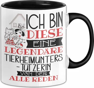Produktbild von Tierheimunterstützerin Tasse Geschenk Ich Bin Diese Eine Legendäre Tierheimunterstützerin Von Der Alle Reden Geschenkidee Geburtstag Weihnachten (Schwarz)