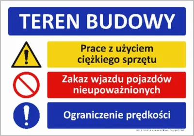 Zdjęcie produktu dla T006 PL - "Teren Budowy" obowiązki i zagrożenia na oznakowanym terenie, płyta wodoodporna 3mm, -20 do 90°C - 1000x700 mm.