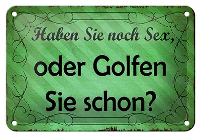 Produktbild von Blechschild Spruch 18x12cm Haben Sie noch Sex oder golfen