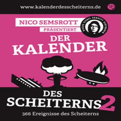 Produktbild von Der Kalender des Scheiterns 2: 366 Ereignisse des Scheiterns