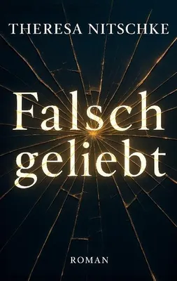 Immagine prodotto di Falsch geliebt – Ein Roman über emotionale Abhängigkeit und toxische Beziehungen