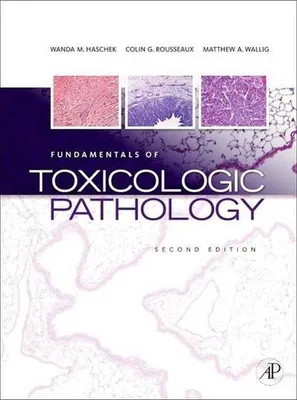 Immagine prodotto di Haschek, W: Fundamentals of Toxicologic Pathology
