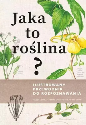 Productafbeelding van Jaka to roslina? Ilustrowany przewodnik do rozpoznawania