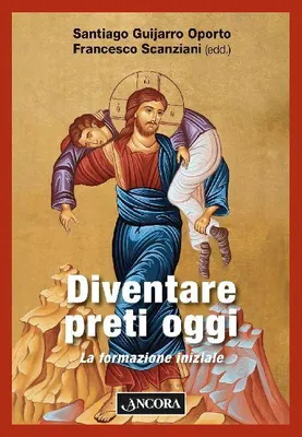 Produktbild von Heute Priester werden: Die anfängliche Ausbildung