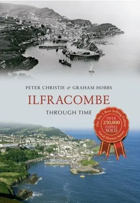 Productafbeelding van Ilfracombe Through Time