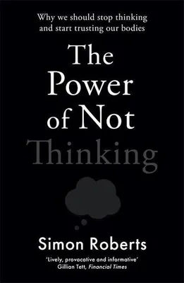 Produktbild von The Power of Not Thinking