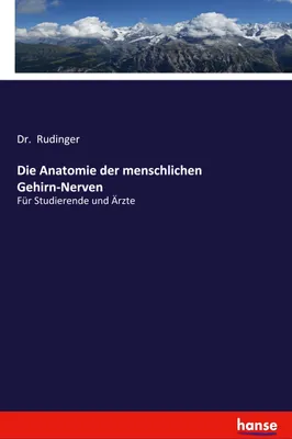 Produktbild von Die Anatomie der menschlichen Gehirn-Nerven