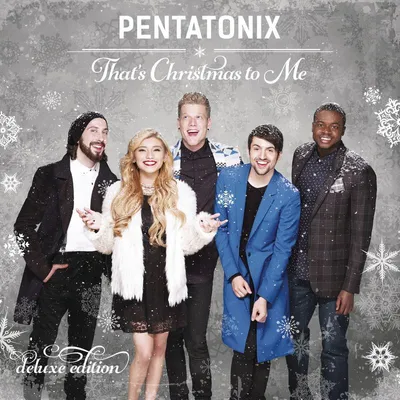 Image de Pentatonix-That's Christmas To Me (Deluxe Edition)