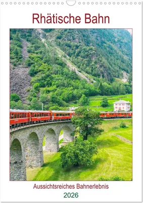 Produktbild von Rhätische Bahn - aussichtsreiches Bahnerlebnis (Wandkalender 2026 DIN A3 hoch), CALVENDO Monatskalender