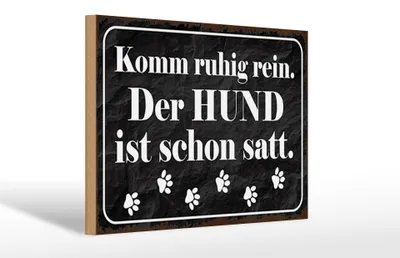 Produktbild von Holzschild Spruch 30x20cm Komm rein Hund ist schon satt