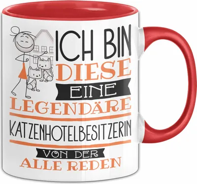 Produktbild von Katzenhotelbesitzerin Tasse Geschenk Ich Bin Diese Eine Legendäre Katzenhotelbesitzerin Von Der Alle Reden Geschenkidee Geburtstag Weihnachten (Rot)