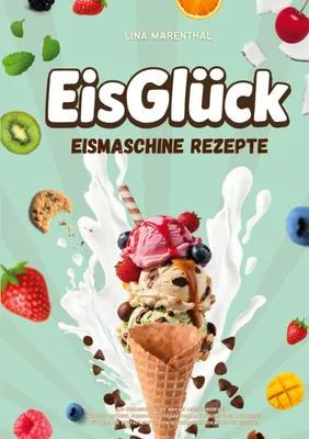 Produktbild von EisGlück  Eismaschine Rezepte