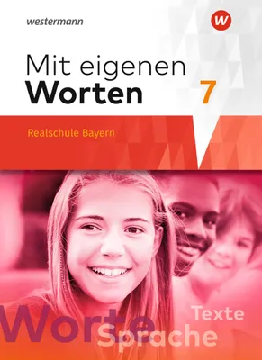 Produktbild von Mit eigenen Worten 7. Schulbuch. Sprachbuch für bayerische Realschulen