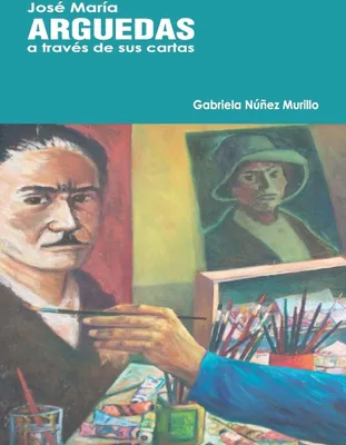 Produktbild von José María Arguedas a través de sus cartas.