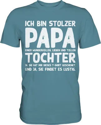 Produktbild von Stolzer Papa einer Tochter Vater Herren Premium Shirt – Stone Blue / L