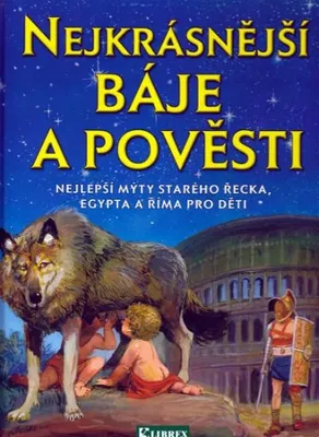Obrázek produktu pro Nejkrásnější báje a pověsti