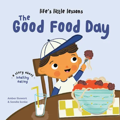 Produktbild von Life's Little Lessons: The Good Food Day
