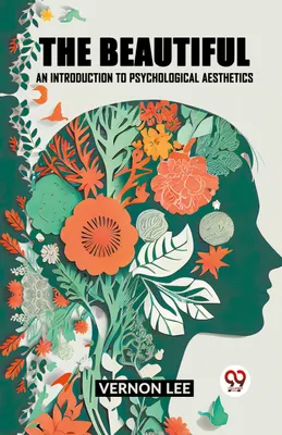 Produktbild von The Beautiful An Introduction To Psychological Aesthetics