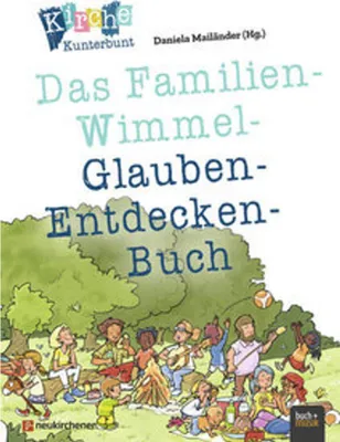 Obrázek produktu pro Kirche Kunterbunt - Das Familien-Wimmel-Glauben-Entdecken-Buch