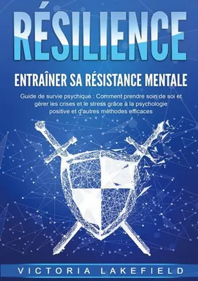 Produktbild von RÉSILIENCE - Entraîner sa résistance mentale