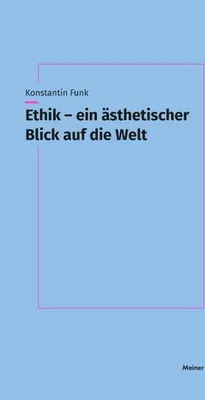 Obrázek produktu pro Ethik - ein ästhetischer Blick auf die Welt