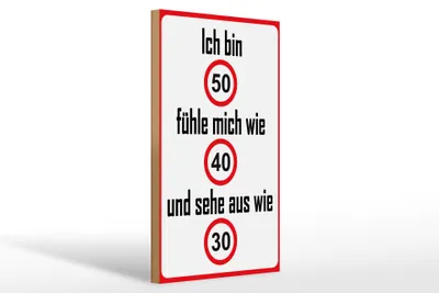 Produktbild von Holzschild Spruch 20x30cm bin 50 sehe aus wie 30