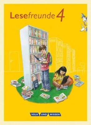 Obrázek produktu pro Lesefreunde 4. Schuljahr. Lesebuch mit Lernentwicklungsheft. Östliche Bundesländer und Berlin Neubearbeitung 2015