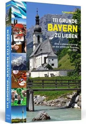Produktbild von Kinast, F: 111 Gründe, Bayern zu lieben