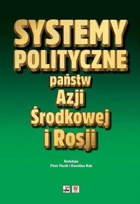 Immagine prodotto di ISBN Systemy polityczne państw Azji Środkowej i Rosji, Polski, Broszurowa okładka, 136 stron(y)