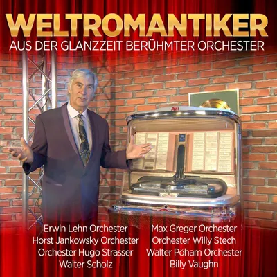 Produktbild von Weltromantiker - Aus der Glanzzeit berühmter Orchester 2CD
